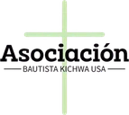 Asociación Bautista Kichwa USA
